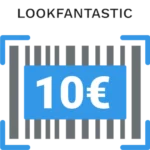 10€ LOOKFANTASTIC Rabatt – Empfehlung